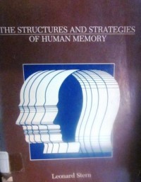 The Structures & Strategies Of Human Memory