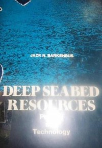 Deep Seabed Resources: Politics and Technology