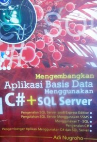 Mengembangkan Aplikasi Basis Data Menggunakan C# dan SQL Server
