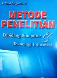 Metode Penelitian di Bidang Komputer & Teknologi Informasi