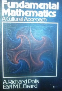 Fundamental Mathematics: A Cultural Approach