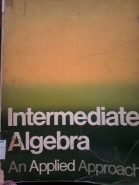 Intermediate Algebra: An Applied Approach