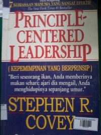 Principle-Centered Leadership (Kepemimpinan Yang Berprinsip)