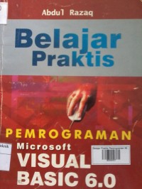 Belajar Praktis Pemrograman Microsoft Visual Basic 6.0