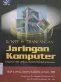 Konsep dan Perancangan Jaringan Komputer: Bangunan Satu Lantai, Gedung Bertingkat & Kawasan