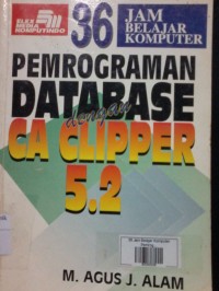 36 Jam Belajar Komputer Pemrograman Database dengan CA Clipper 5.2