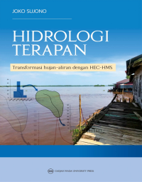 Hidrologi Terapan: transformasi hujan - aliran dengan HEC-HMS