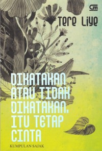 Dikatakan atau Tidak Dikatakan, itu Tetap Cinta