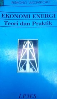 Ekonomi Energi: Teori dan Praktik