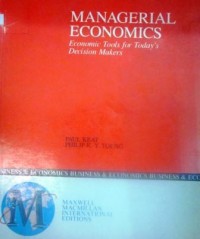 Managerial Economics: Economic Tools for Today's Decision Makers