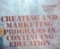 Creating & Marketing Programs in Continuing Education