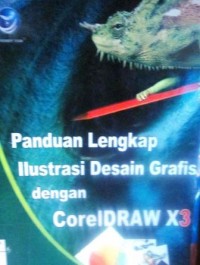 Panduan Lengkap Ilustrasi Desain Grafis dengan Corel Draw X3