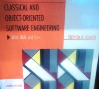 Classical and Object - Oriented Software Engineering with UML and C++