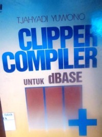 Clipper Compiler untuk Database III Plus