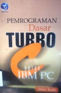 Pemrograman Dasar Turbo C untuk IBM PC