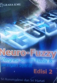 Neuro-Fuzzy: Integrasi Sistem Fuzzy & Jaringan Syaraf