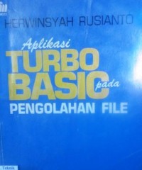 Aplikasi Turbo Basic Pada Pengolahan File