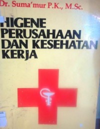 Higene Perusahaan dan Kesehatan Kerja