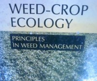 Weed-Crop Ecology: Principles in Weed Management