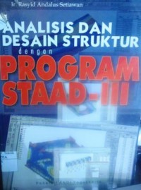 Analisis dan Desain Struktur dengan Program Staad- III