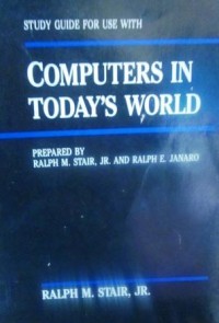 Study Guided for Use With Computers in Today's World