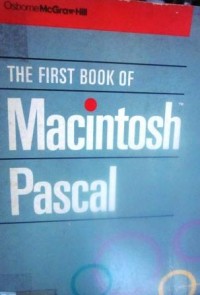 The First Book of Macintosh Pascal