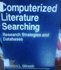 Computerized Literature Searching: Research Strategies and Databases