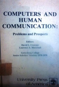 Computers and Human Communication: Problems and Prospects