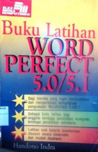 Buku Latihan Word Perfect 5.0/5.1