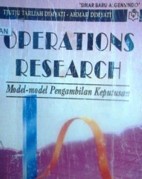 Operations Research : Model-Model Pengambilan Keputusan