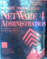 Netware Training Guide : Netware 4 Administration