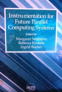 Instrumentation for Future Parallel Computing System