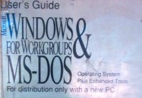 Microsoft Ms-DOS and Microsoft Windows for Workgroups