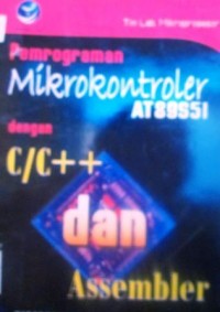 Pemrograman Mikrokontroler at 89S51 dengan C/C ++ dan Assembler