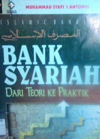 Bank Syariah dari Teori ke Praktek