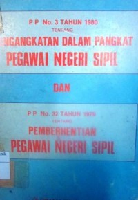 Pengangkatan dalam Pangkat Pegawai Negeri Sipil dan Pemberhentian Pegawai Negeri Sipil