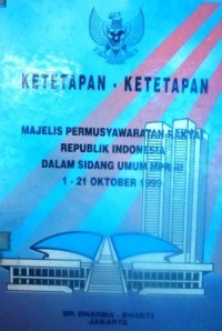 Ketetapan-Ketetapan Majelis Permusyawaratan Republik Indonesia dalam Sidang Umum MPR RI 1-21 Oktober 1999