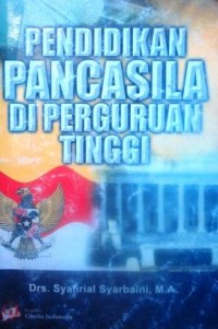 Pendidikan Pancasila di Perguruan Tinggi Edisi Revisi