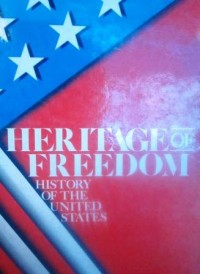 Heritage of Freedom: History of The United States