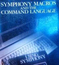 Symphony Macros and The Command Language