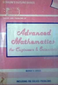 Theory and Problems of Advanced Mathematic for Engineers and Scientist SI (Metric)