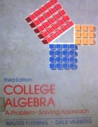 College Algebra: A Problem-Solving Approach