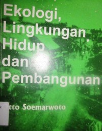 Ekologi, Lingkungan Hidup dan Pembangunan