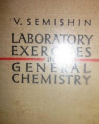 Laboratory Exercises in General Chemistry