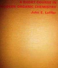 A Short Course in Modern Organic Chemistry