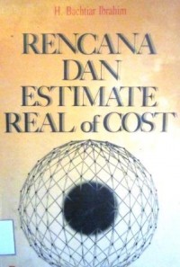 Rencana dan Estimate Real of Cost