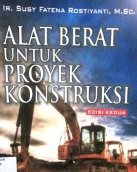 Alat Berat Untuk Proyek Konstruksi