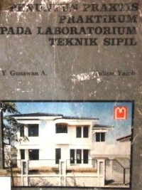 Penuntun Praktis Praktikum Pada Laboratorium Teknik Sipil