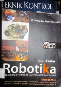 Buku Pintar Robotika Bagaimana Merancang dan Membuat Robot Sendiri