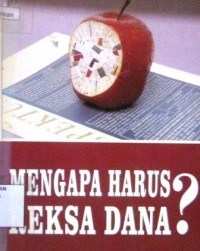 Mengapa Harus Reksa Dana ?